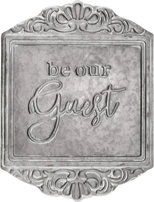 Galvanized Steel Rustic Sign: Be Our Guest