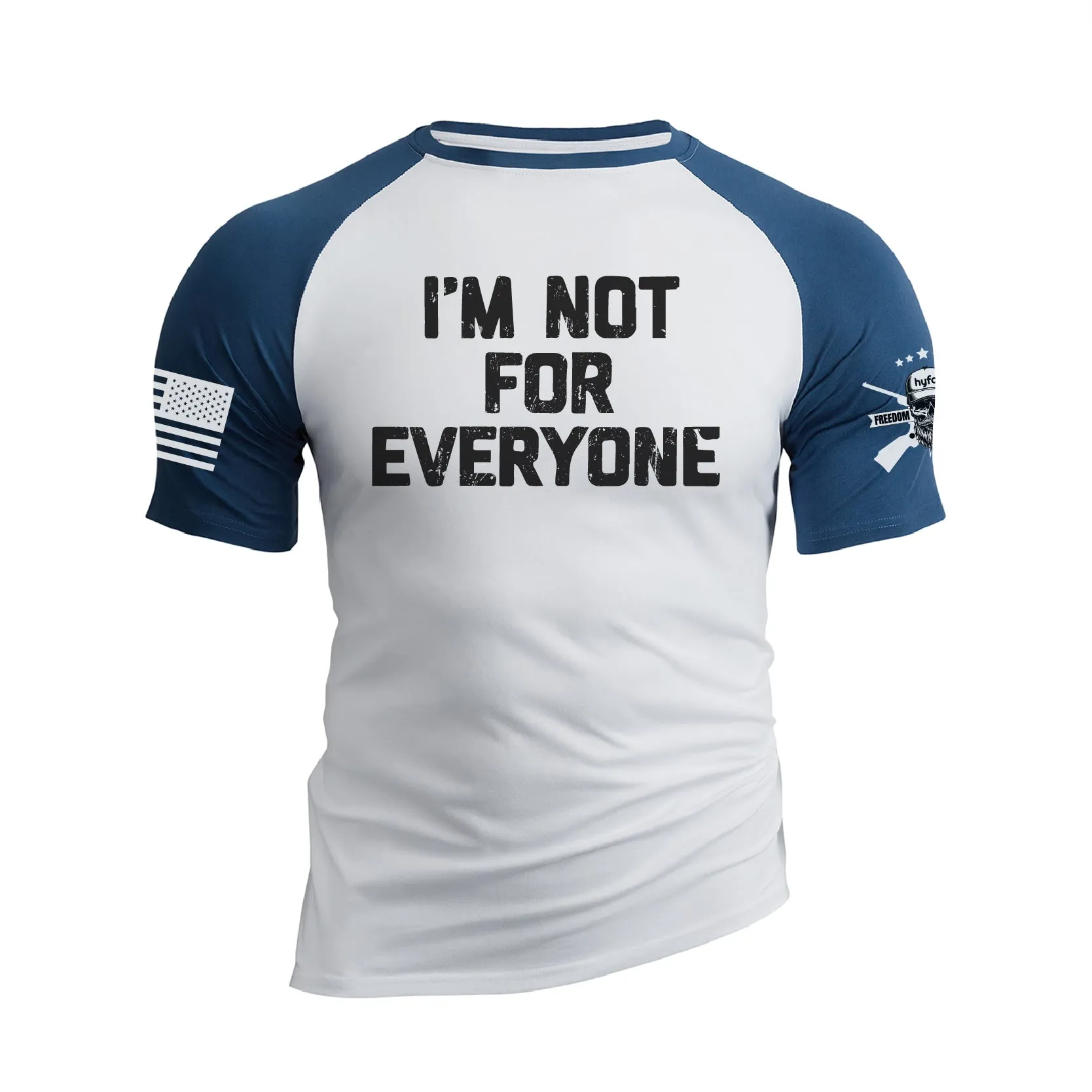 I AM NOT FOR EVERYONE 100% COTTON RAGLAN GRAPHIC TEE