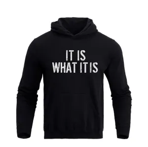 IT IS WHAT IT IS POCKET HOODIE