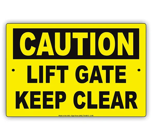 Lift Gate Keep Clear Sign 8 x 12