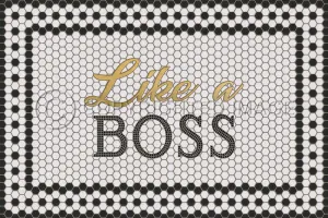 "Like A Boss" Mosaic Vinyl Welcome Mat - Spicher & Co.