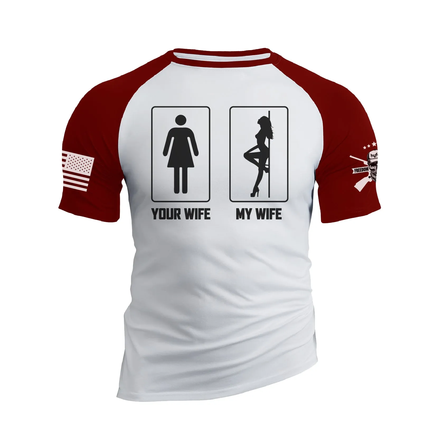 YOUR WIFE MY WIFE 100% COTTON RAGLAN GRAPHIC TEE