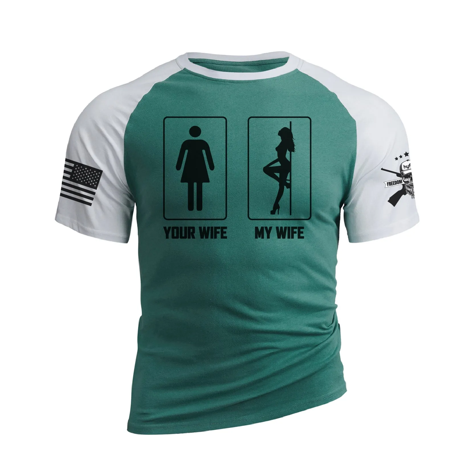 YOUR WIFE MY WIFE 100% COTTON RAGLAN GRAPHIC TEE